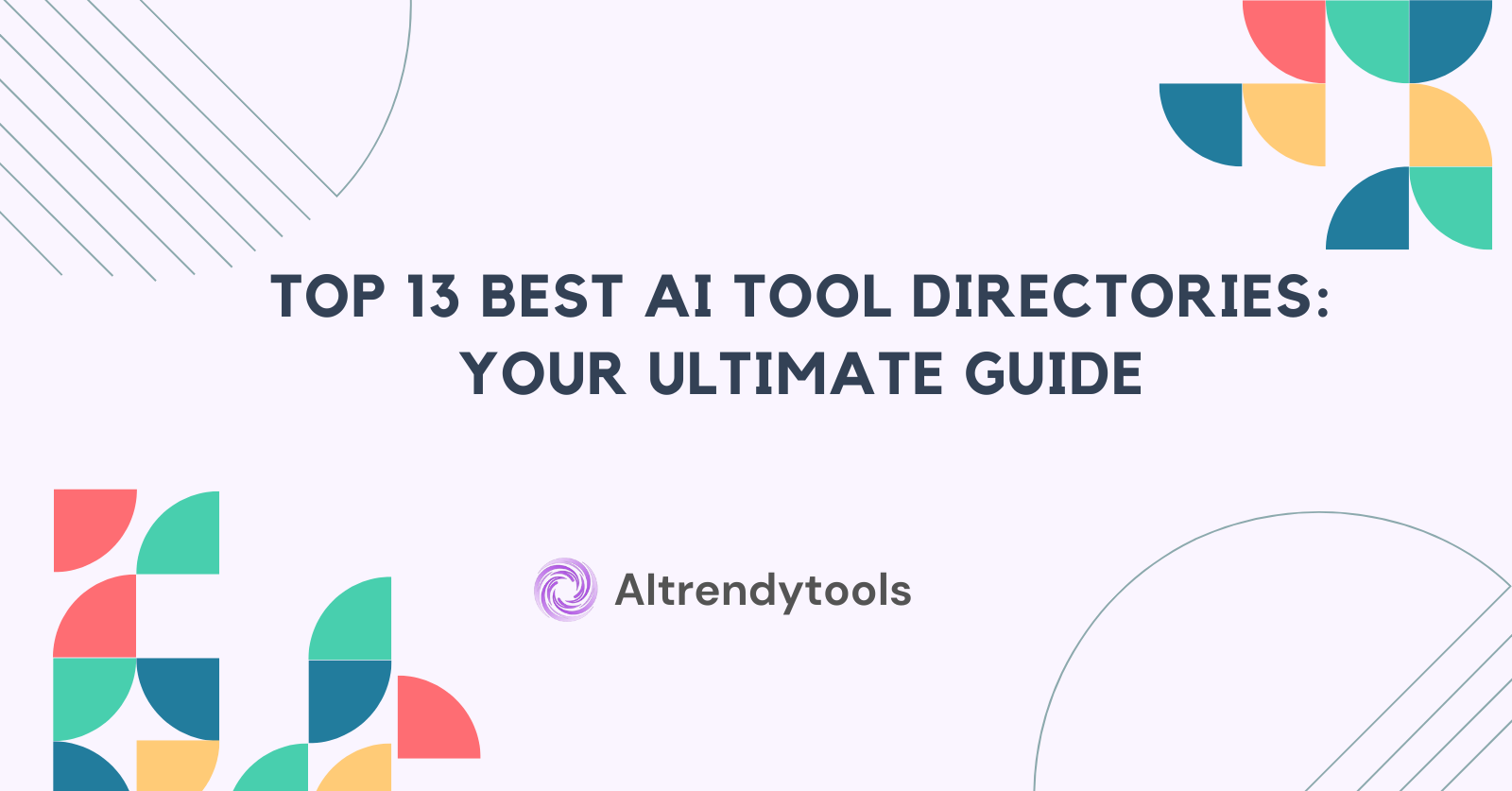 Top 13 Best AI Tool Directories: Your Ultimate Guide - AItrendytools