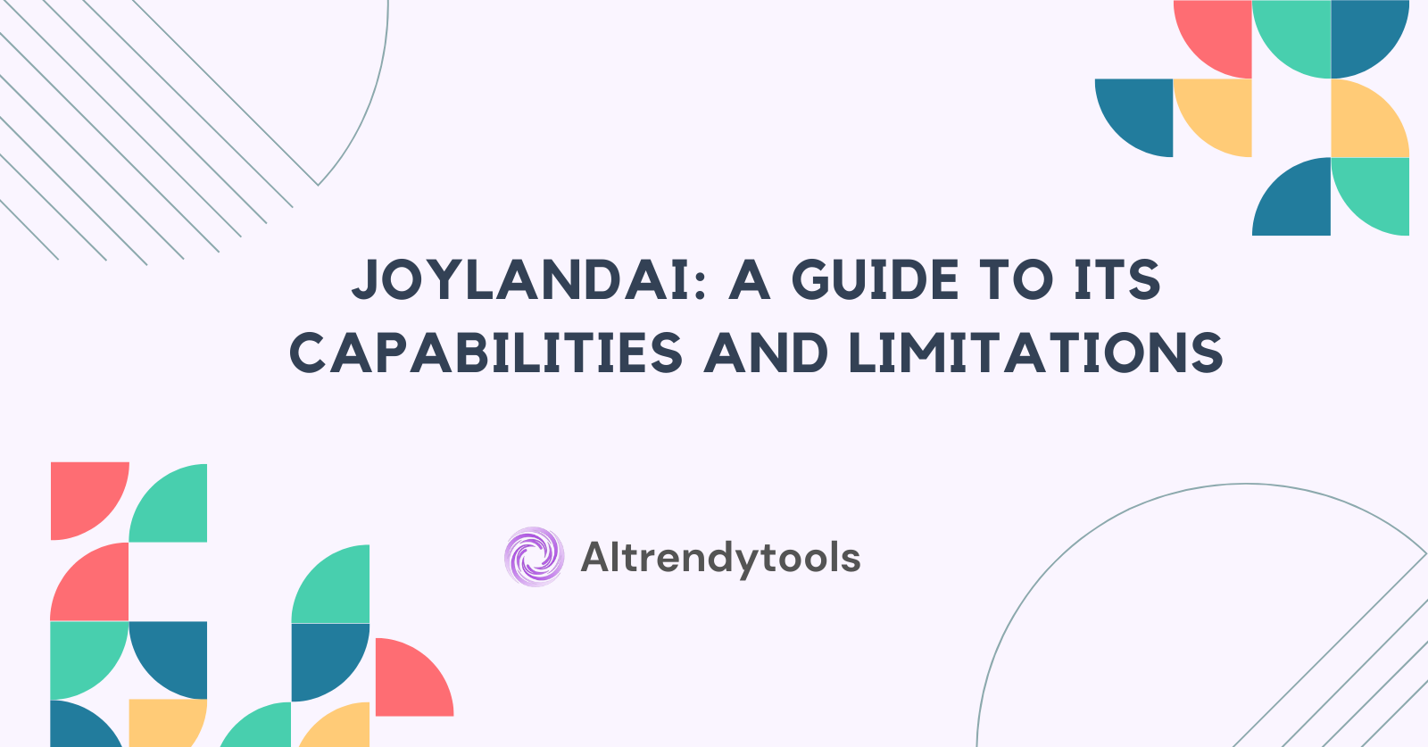 Joyland AI: A guide to its capabilities and limitations - AItrendytools