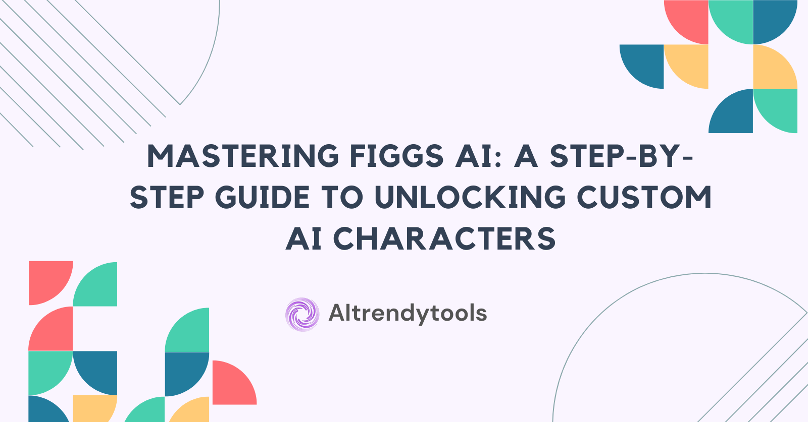 Mastering Figgs AI: A Step-by-Step Guide to Unlocking Custom AI Characters - AItrendytools