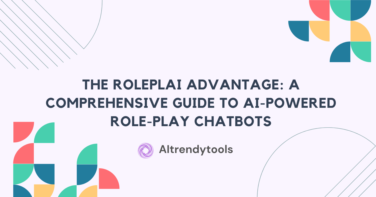 The Roleplai Advantage: A Comprehensive Guide to AI-Powered Role-Play Chatbots - AItrendytools
