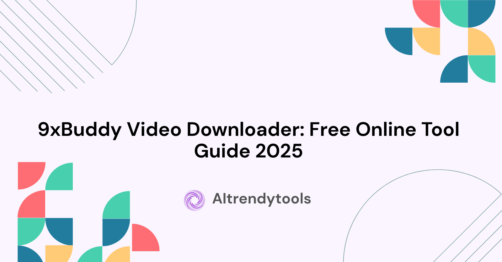 9xBuddy Video Downloader: Free Online Tool Guide 2025 - AItrendytools