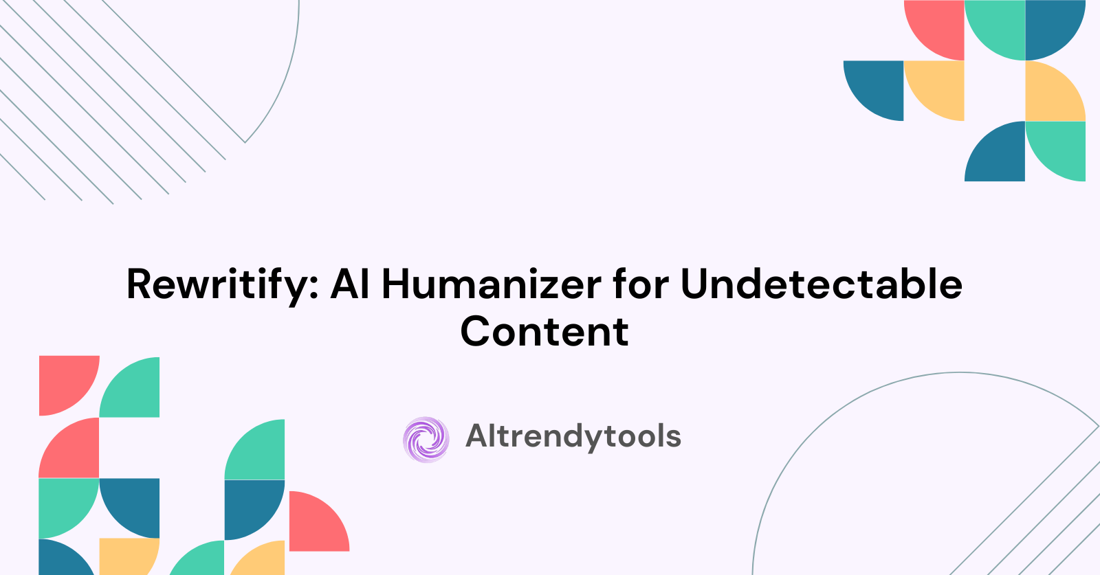 Rewritify: AI Humanizer for Undetectable Content - AItrendytools