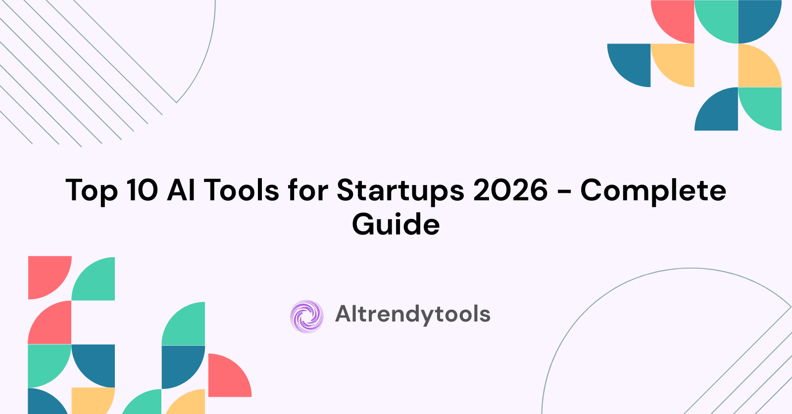 Top 10 AI Tools for Startups 2026 - Complete Guide
