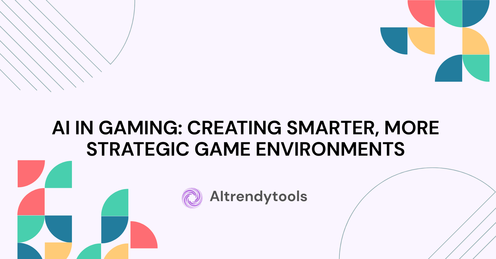 AI in Gaming: Creating Smarter, More Strategic Game Environments - AItrendytools