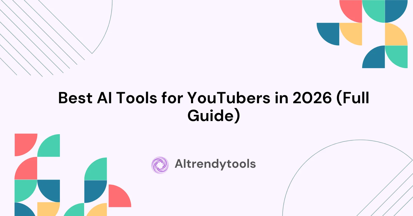 Best AI Tools for YouTubers in 2026 (Full Guide) - AItrendytools