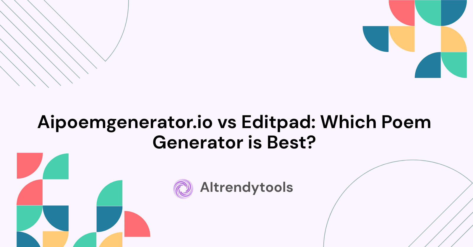 Aipoemgenerator.io vs Editpad: Which Poem Generator is Best? - AItrendytools