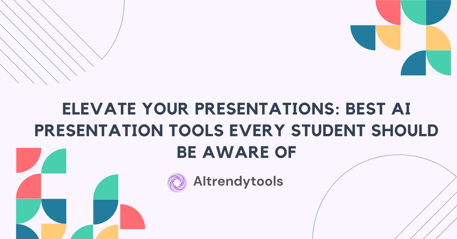 Elevate Your Presentations: Best AI Presentation Tools Every Student Should Be Aware Of - AItrendytools