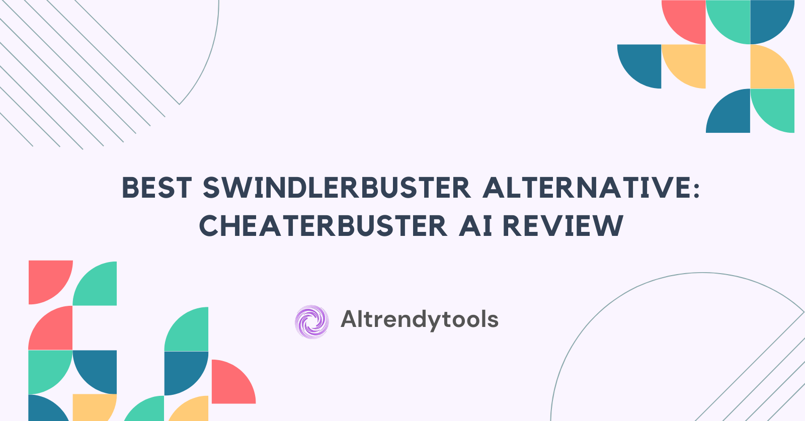 Best SwindlerBuster Alternative: CheaterBuster AI Review - AItrendytools