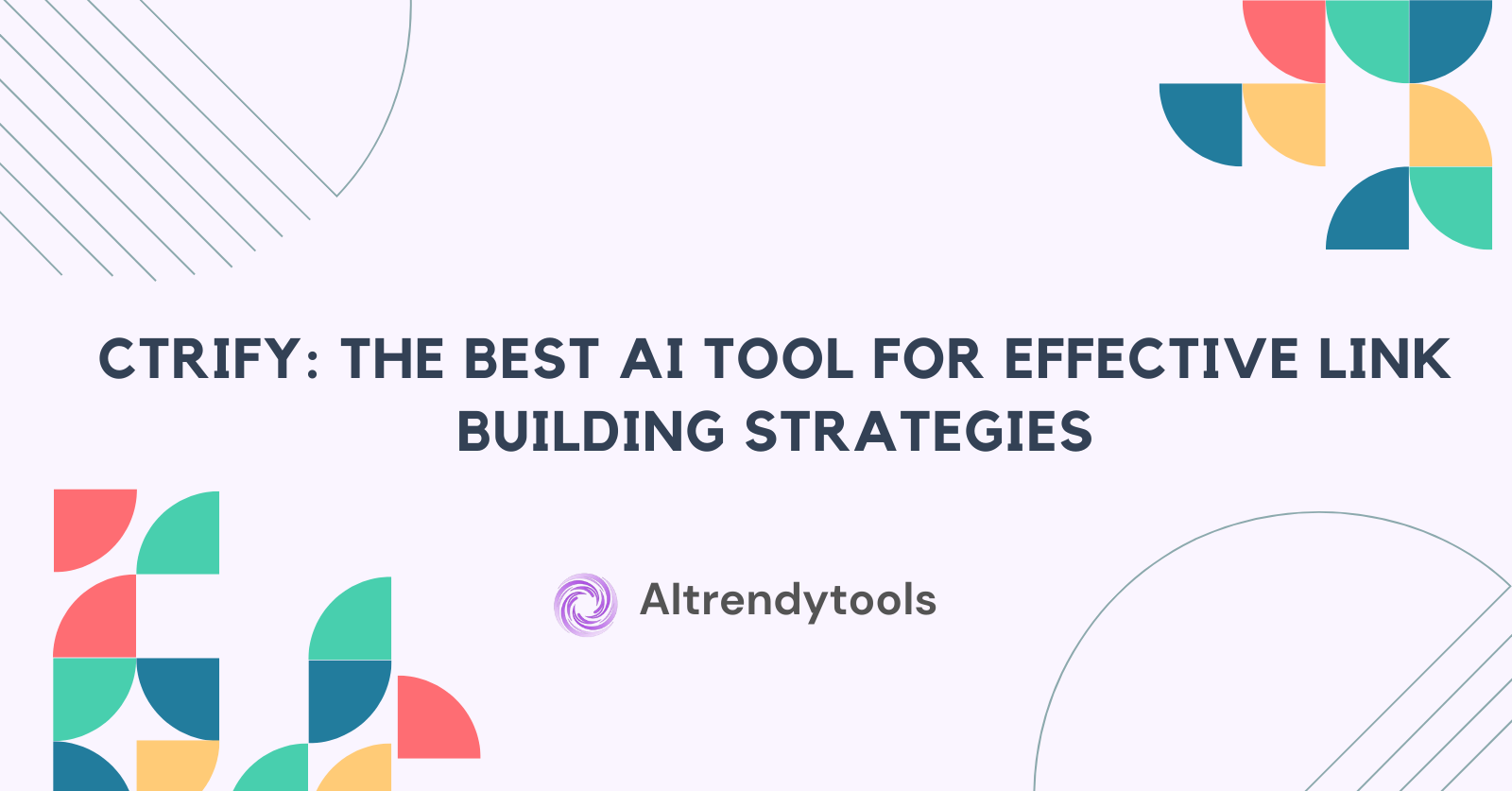 CTRify: The Best AI Tool for Effective Link Building Strategies - AItrendytools