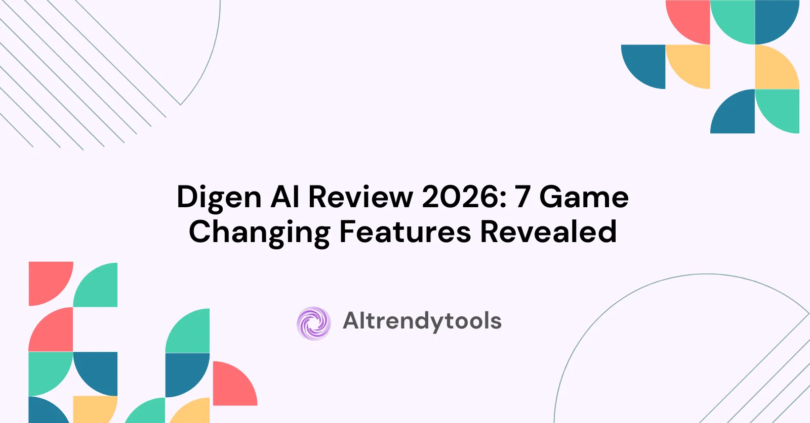 Digen AI Review 2026: 7 Game-Changing Features Revealed - AItrendytools