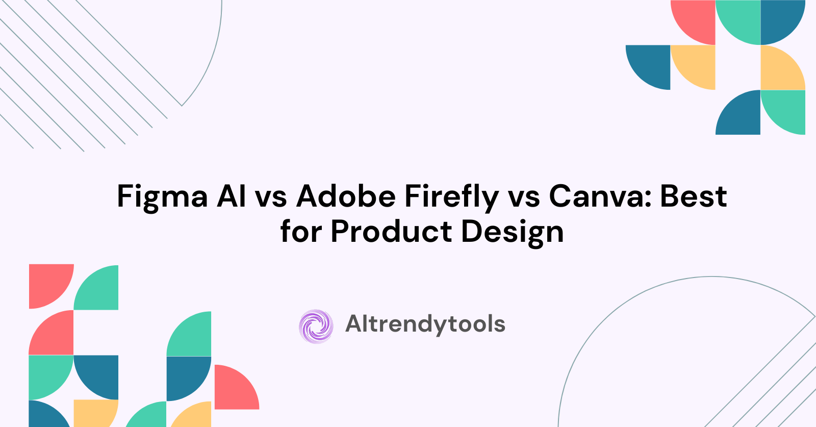 Figma AI vs Adobe Firefly vs Canva: Best for Product Design - AItrendytools