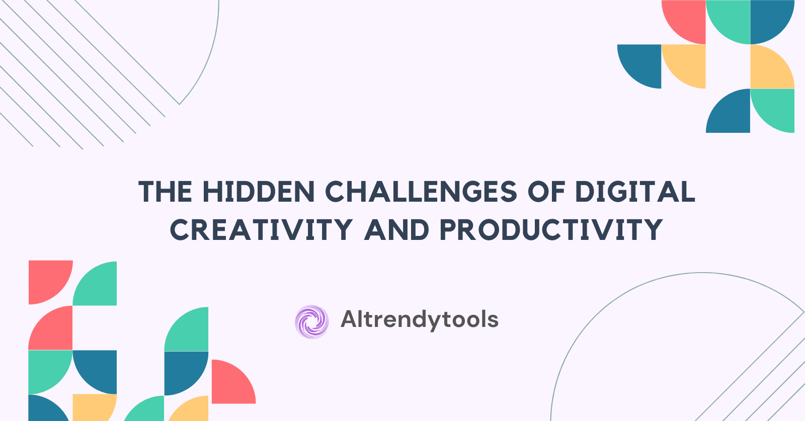 The Hidden Challenges of Digital Creativity and Productivity - AItrendytools