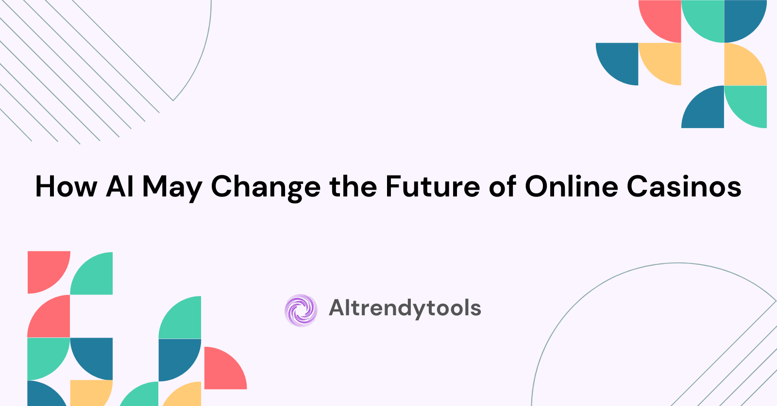 How AI May Change the Future of Online Casinos - AItrendytools