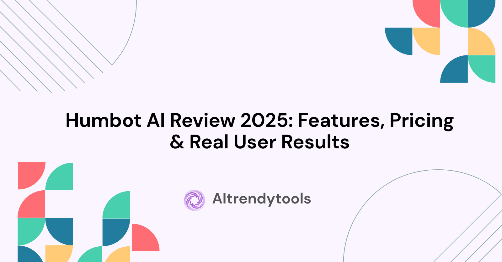 Humbot AI Review 2025: Features, Pricing & Real User Results - AItrendytools