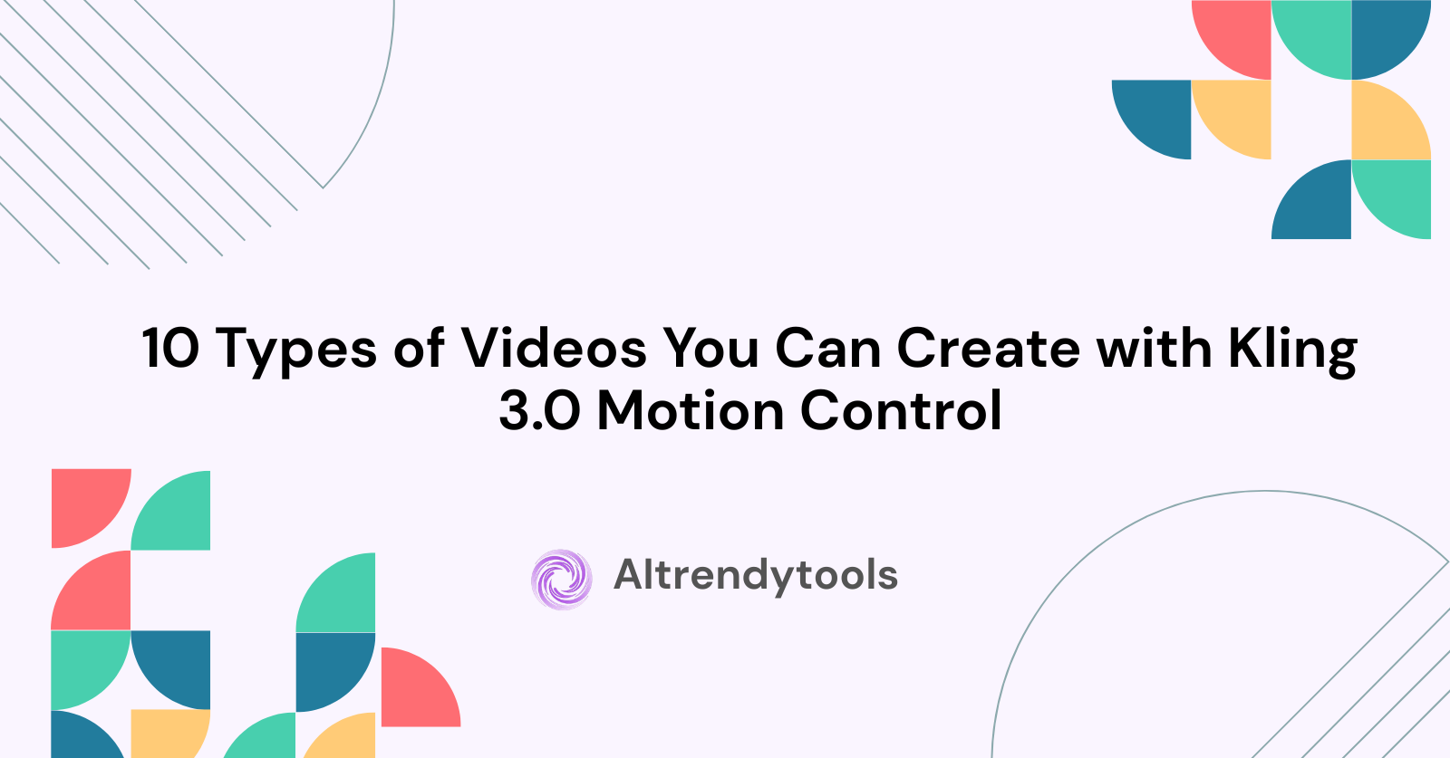 10 Types of Videos You Can Create with Kling 3.0 Motion Control - AItrendytools