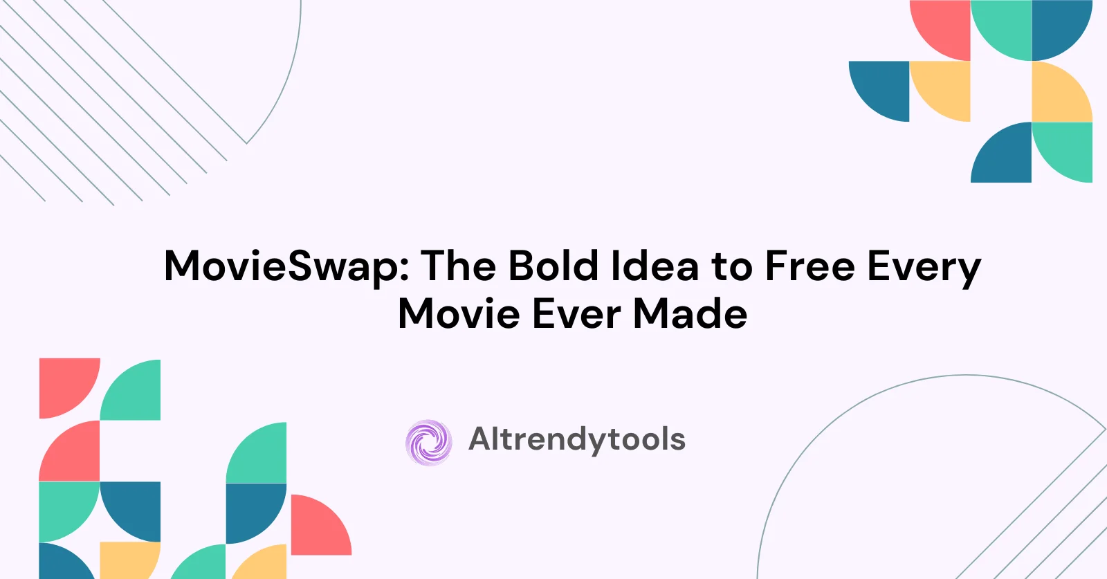 MovieSwap: The Bold Idea to Free Every Movie Ever Made - AItrendytools