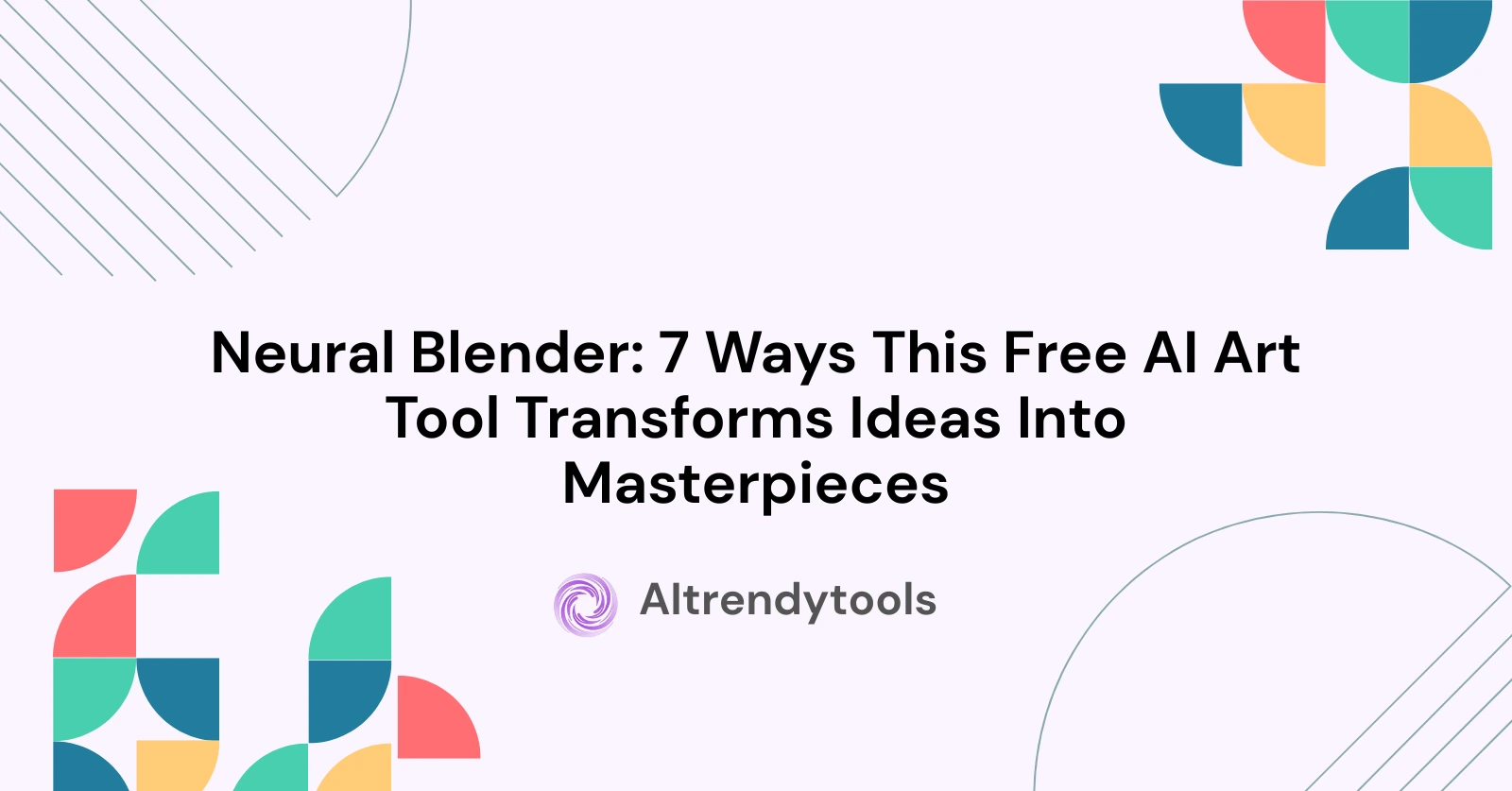 Neural Blender: 7 Ways This Free AI Art Tool Transforms Ideas Into Masterpieces - AItrendytools