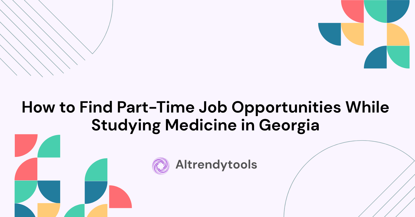 How to Find Part-Time Job Opportunities While Studying Medicine in Georgia - AItrendytools