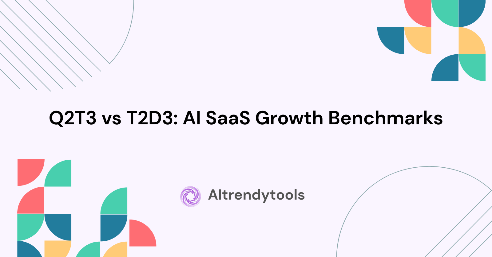 Q2T3 vs T2D3: AI SaaS Growth Benchmarks - AItrendytools