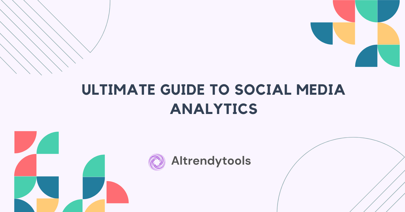 Ultimate Guide to Social Media Analytics - AItrendytools