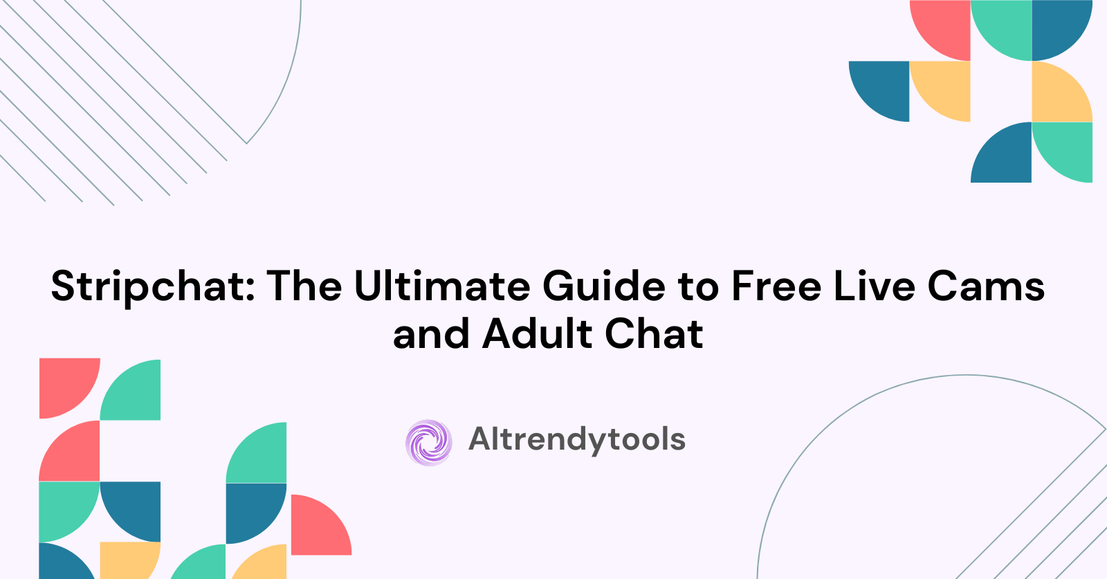 Stripchat: The Ultimate Guide to Free Live Cams and Adult Chat - AItrendytools