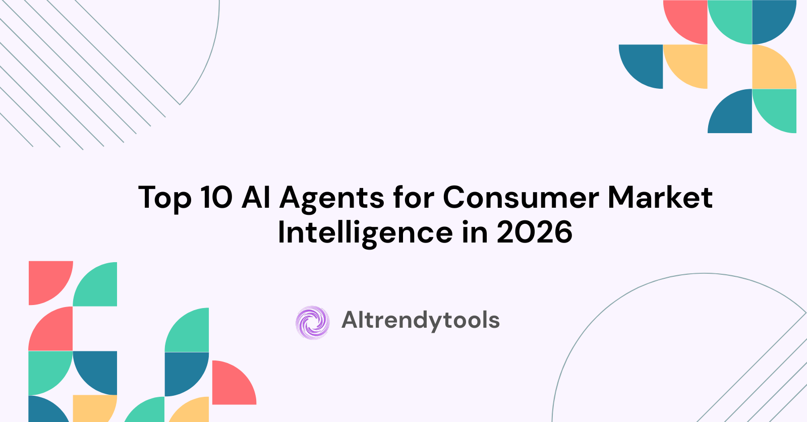 Top 10 AI Agents for Consumer Market Intelligence in 2026 - AItrendytools