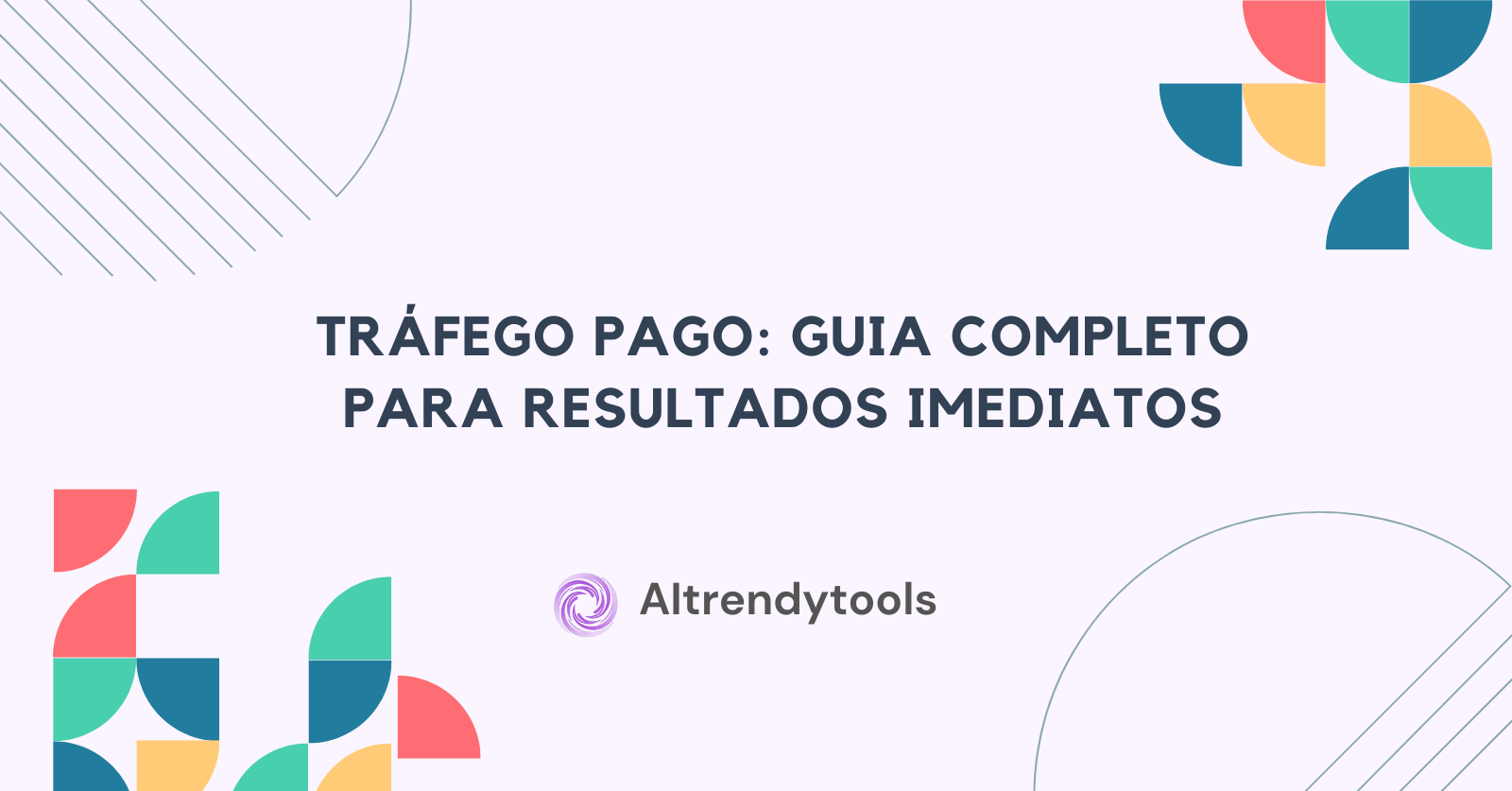 Tráfego Pago: Guia Completo Para Resultados Imediatos - AItrendytools