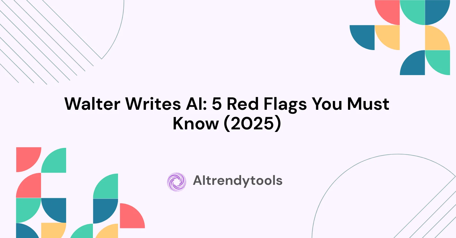 Walter Writes AI: 5 Red Flags You Must Know (2025) - AItrendytools